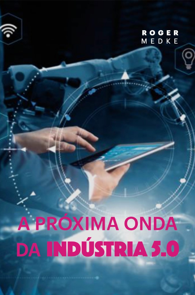 A Próxima Onda da Indústria 5.0